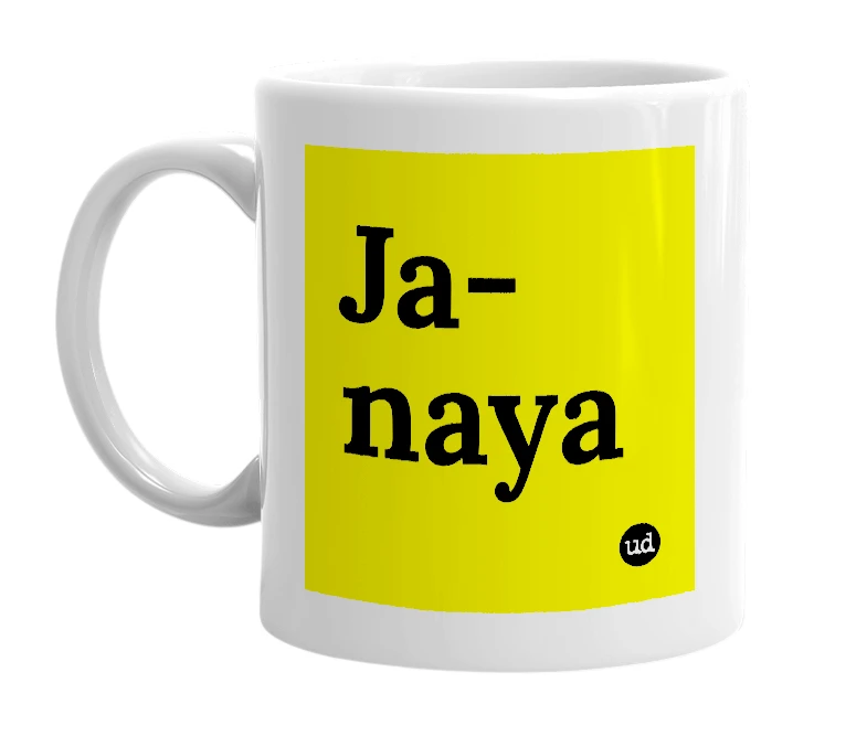 White mug with 'Ja-naya' in bold black letters