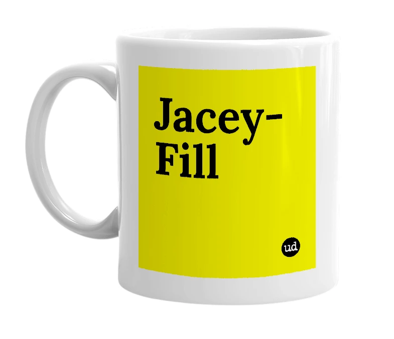 White mug with 'Jacey-Fill' in bold black letters