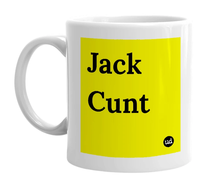 White mug with 'Jack Cunt' in bold black letters