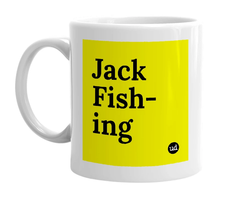 White mug with 'Jack Fish-ing' in bold black letters