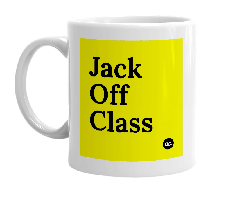 White mug with 'Jack Off Class' in bold black letters