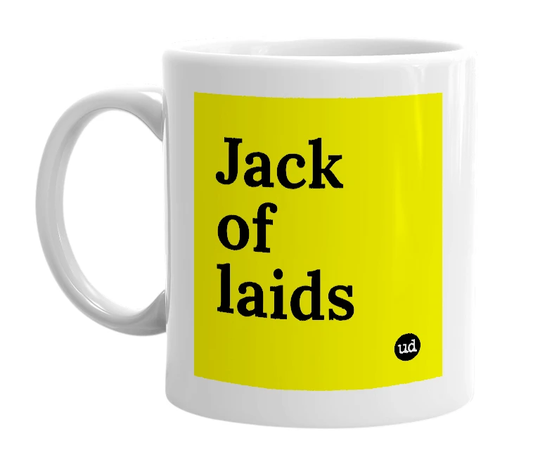 White mug with 'Jack of laids' in bold black letters