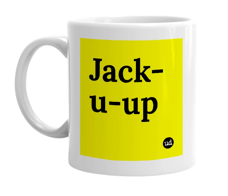 White mug with 'Jack-u-up' in bold black letters