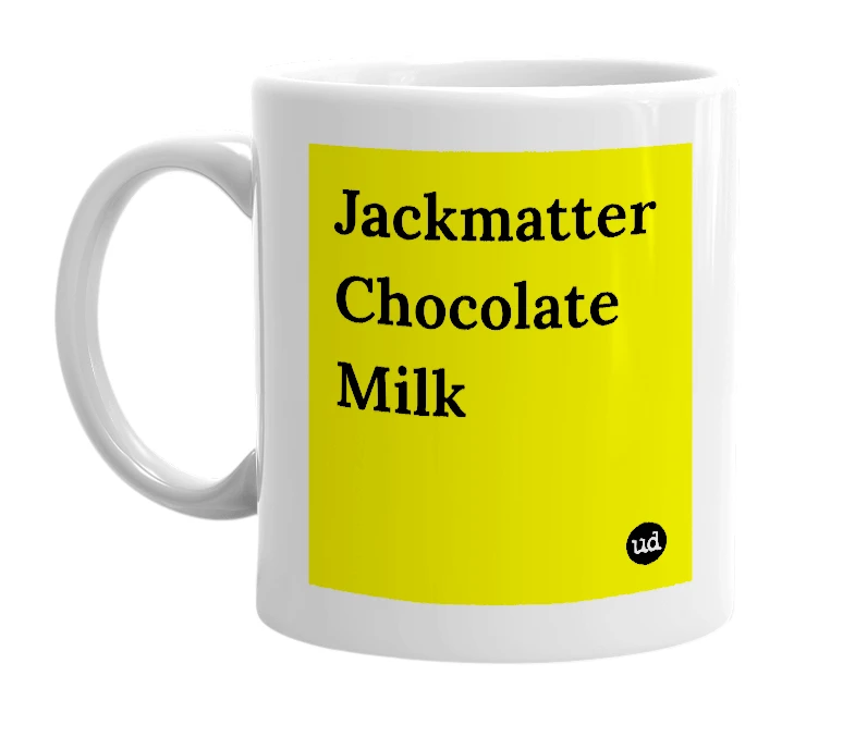 White mug with 'Jackmatter Chocolate Milk' in bold black letters