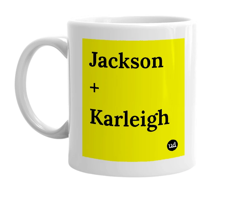 White mug with 'Jackson + Karleigh' in bold black letters