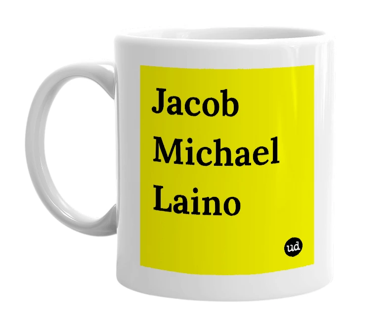 White mug with 'Jacob Michael Laino' in bold black letters