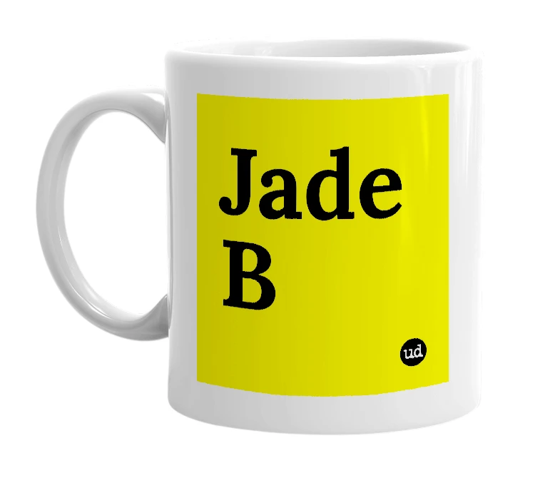 White mug with 'Jade B' in bold black letters