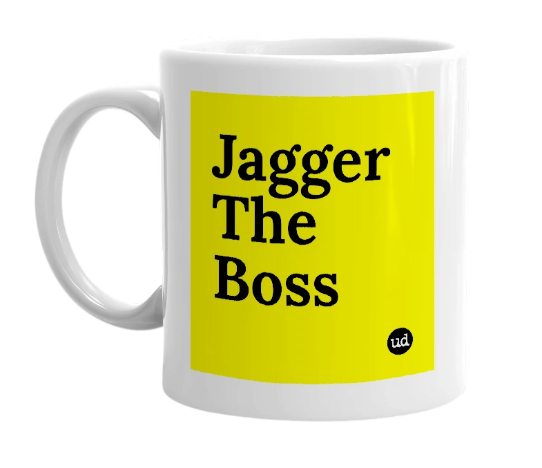 White mug with 'Jagger The Boss' in bold black letters
