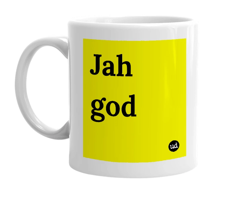 White mug with 'Jah god' in bold black letters