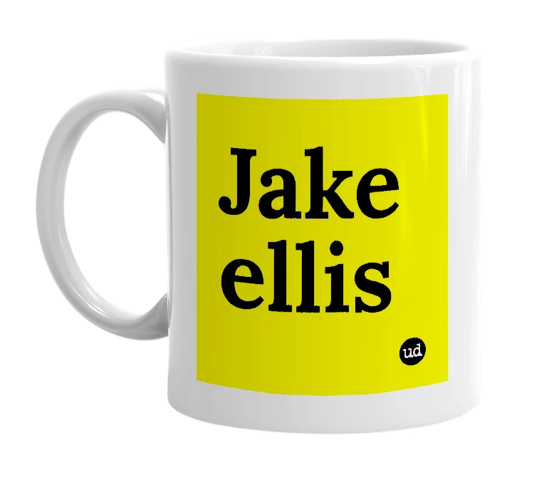 White mug with 'Jake ellis' in bold black letters