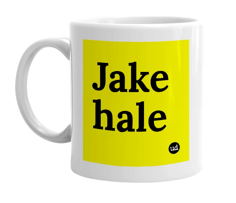 White mug with 'Jake hale' in bold black letters