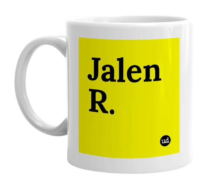 White mug with 'Jalen R.' in bold black letters