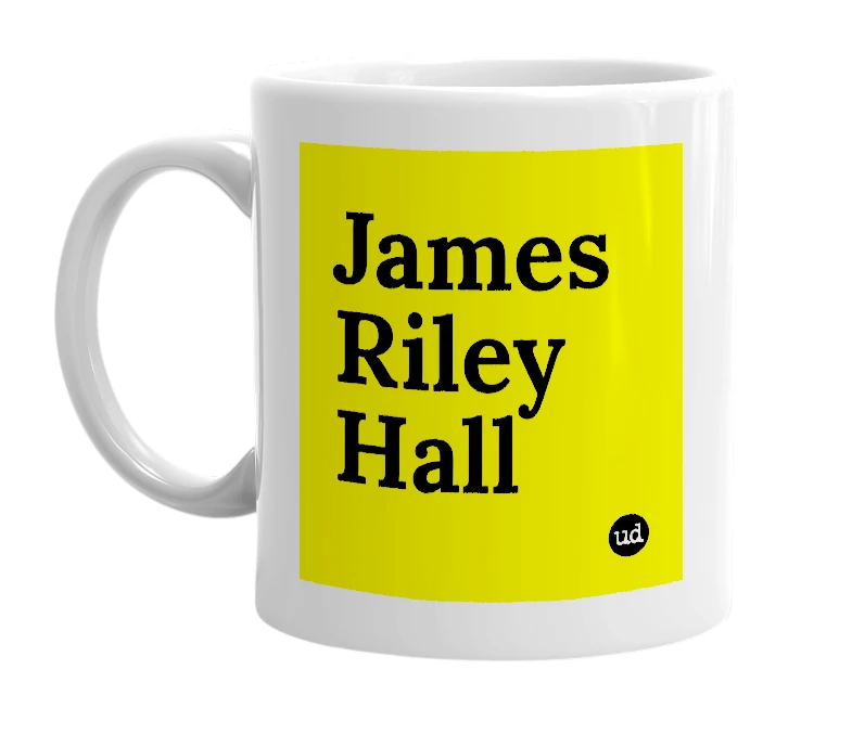 White mug with 'James Riley Hall' in bold black letters