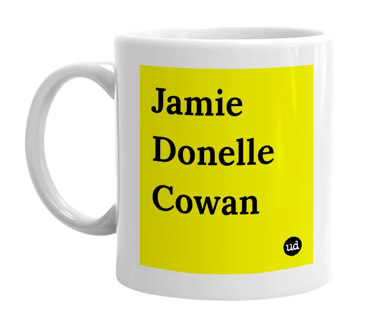 White mug with 'Jamie Donelle Cowan' in bold black letters