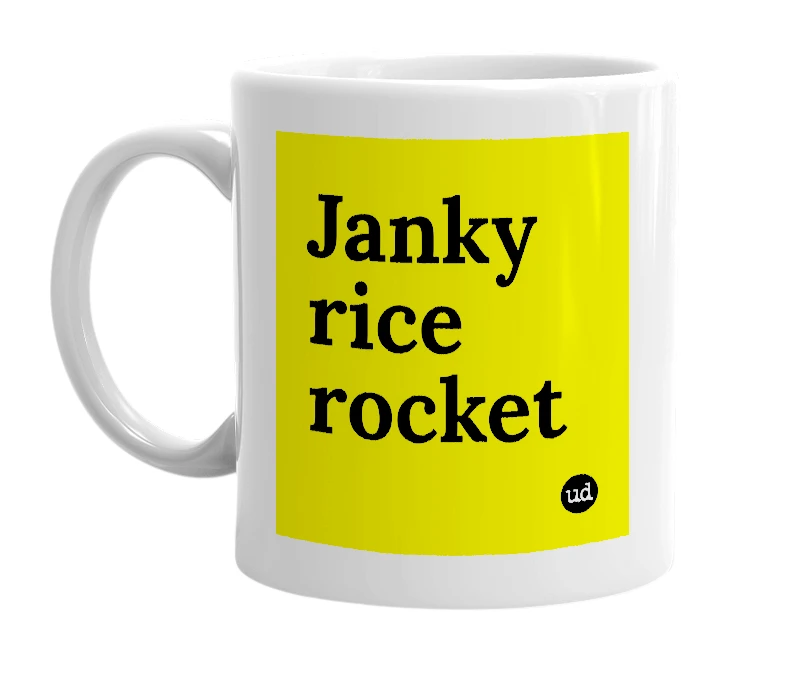 White mug with 'Janky rice rocket' in bold black letters