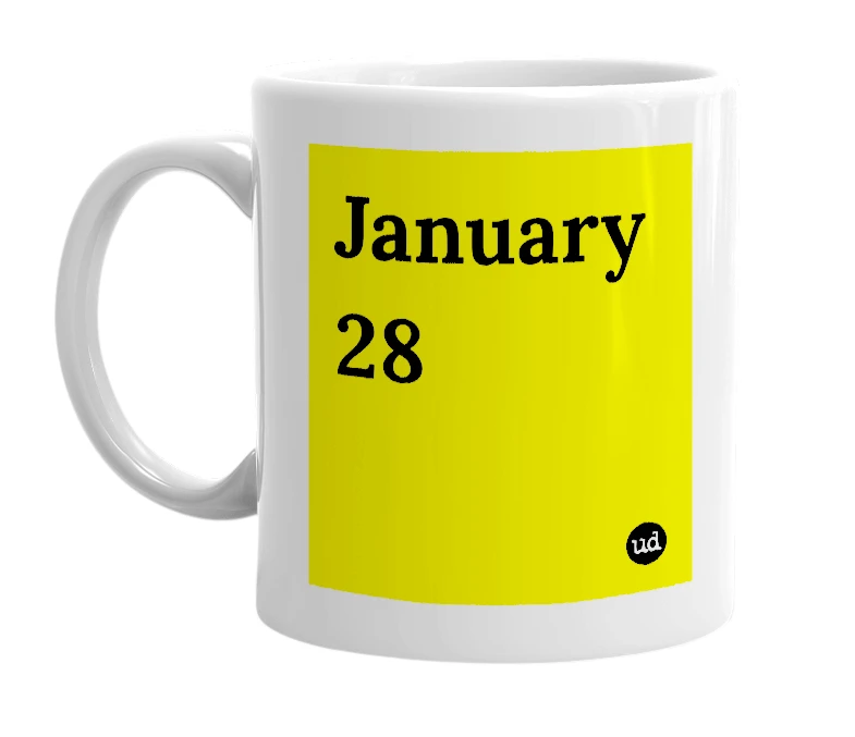 White mug with 'January 28' in bold black letters