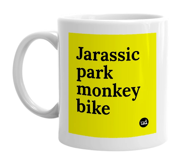 White mug with 'Jarassic park monkey bike' in bold black letters