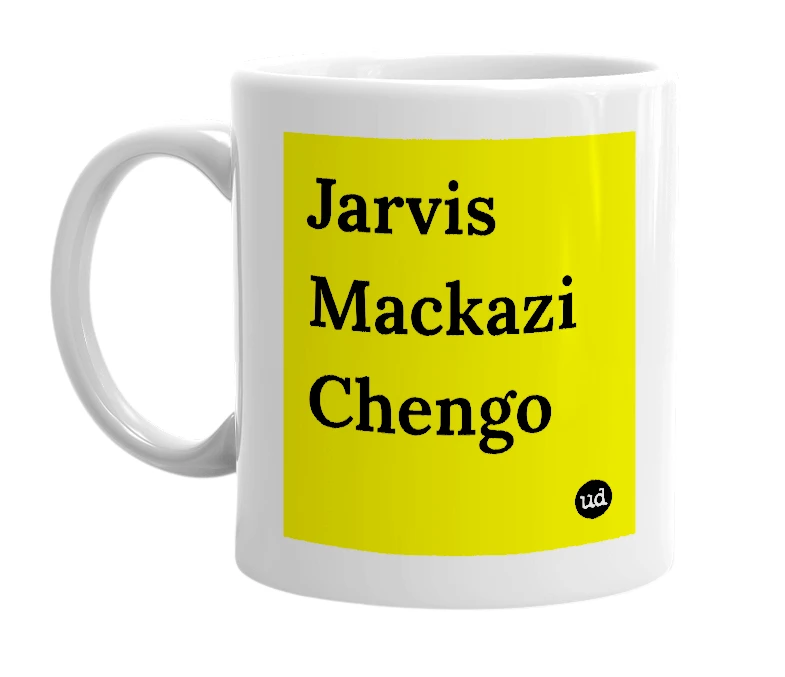 White mug with 'Jarvis Mackazi Chengo' in bold black letters