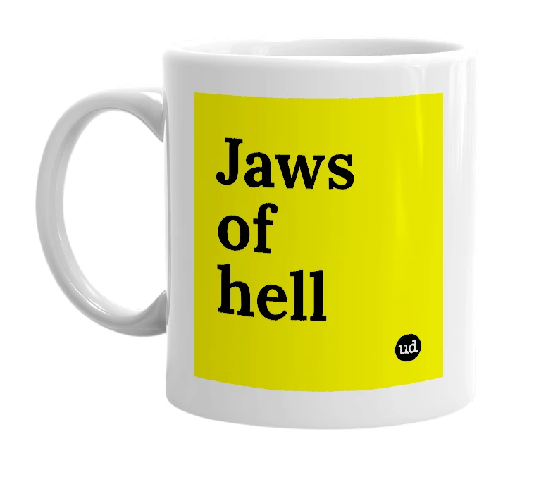 White mug with 'Jaws of hell' in bold black letters