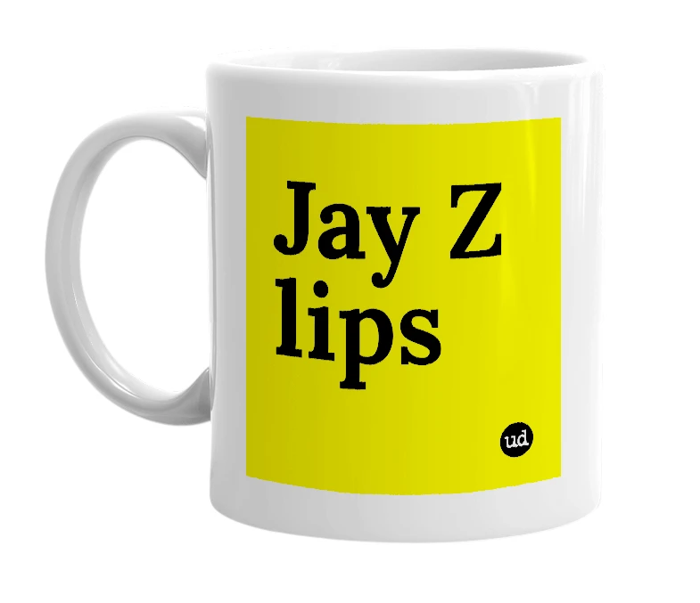 White mug with 'Jay Z lips' in bold black letters