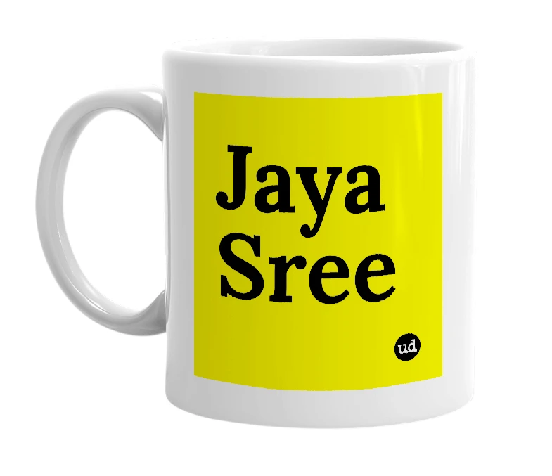 White mug with 'Jaya Sree' in bold black letters