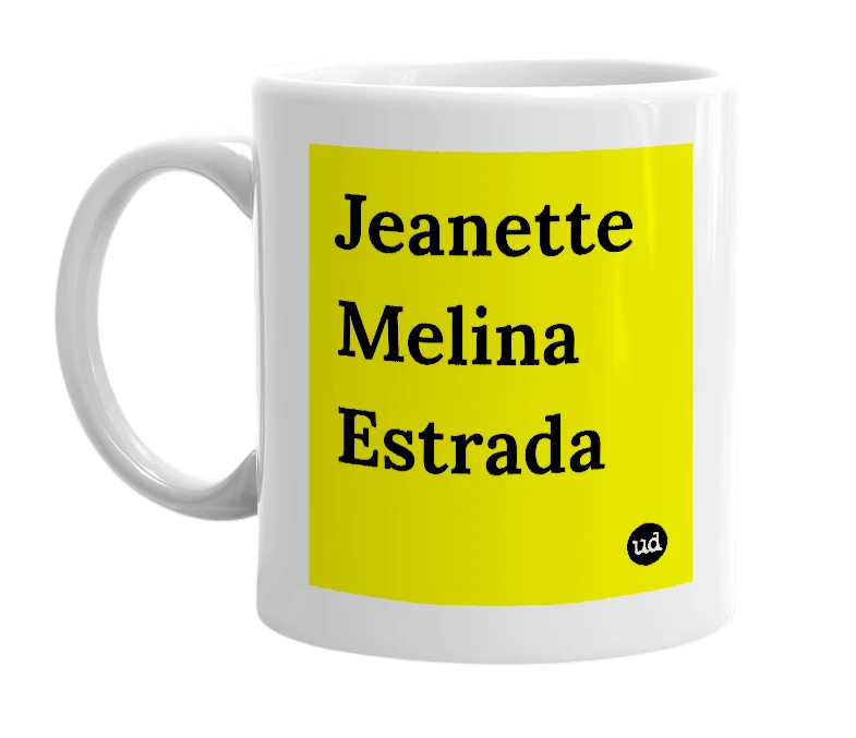 White mug with 'Jeanette Melina Estrada' in bold black letters