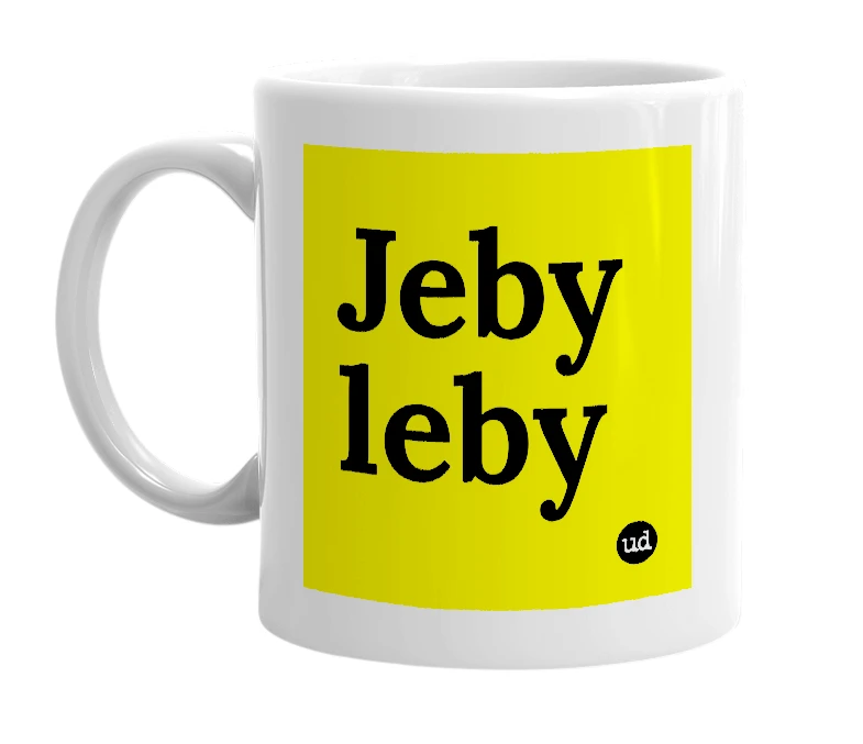 White mug with 'Jeby leby' in bold black letters