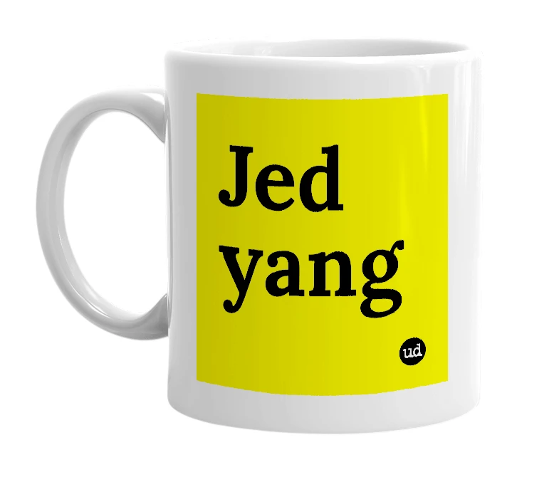 White mug with 'Jed yang' in bold black letters