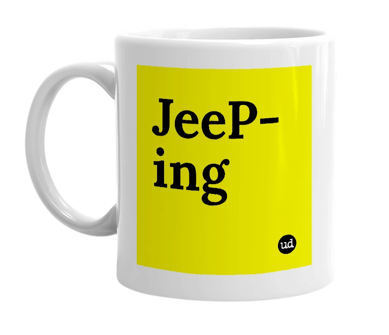 White mug with 'JeeP-ing' in bold black letters