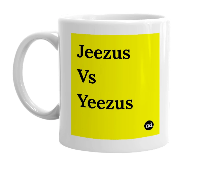 White mug with 'Jeezus Vs Yeezus' in bold black letters