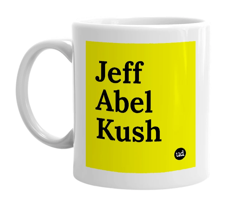 White mug with 'Jeff Abel Kush' in bold black letters