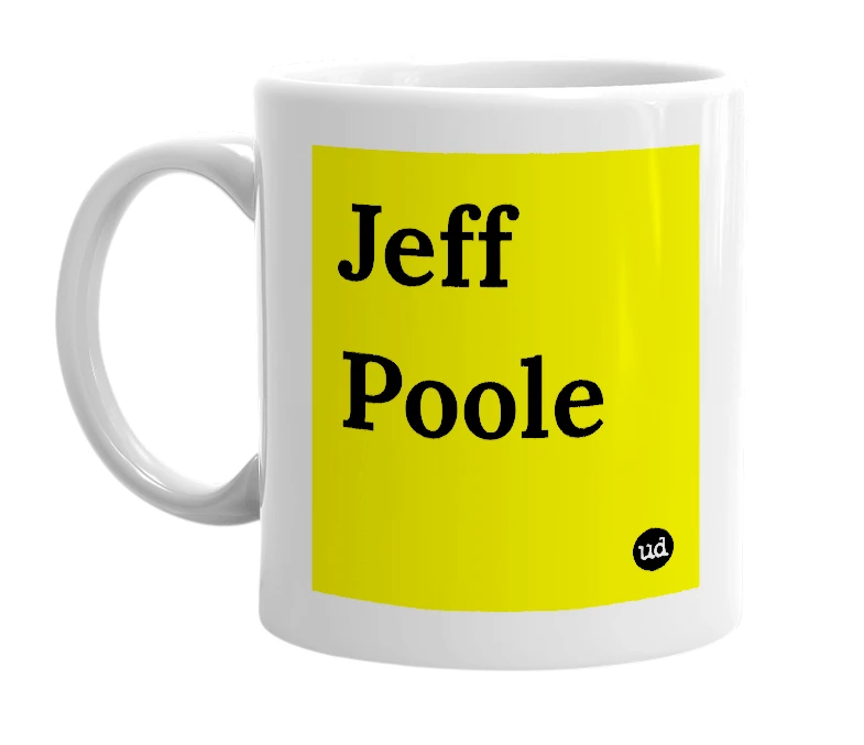 White mug with 'Jeff Poole' in bold black letters