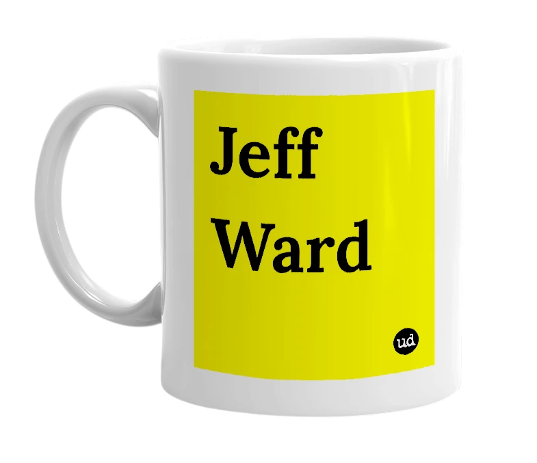 White mug with 'Jeff Ward' in bold black letters