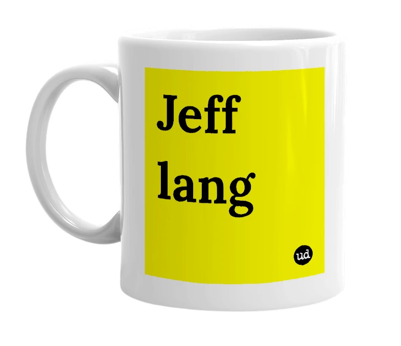 White mug with 'Jeff lang' in bold black letters