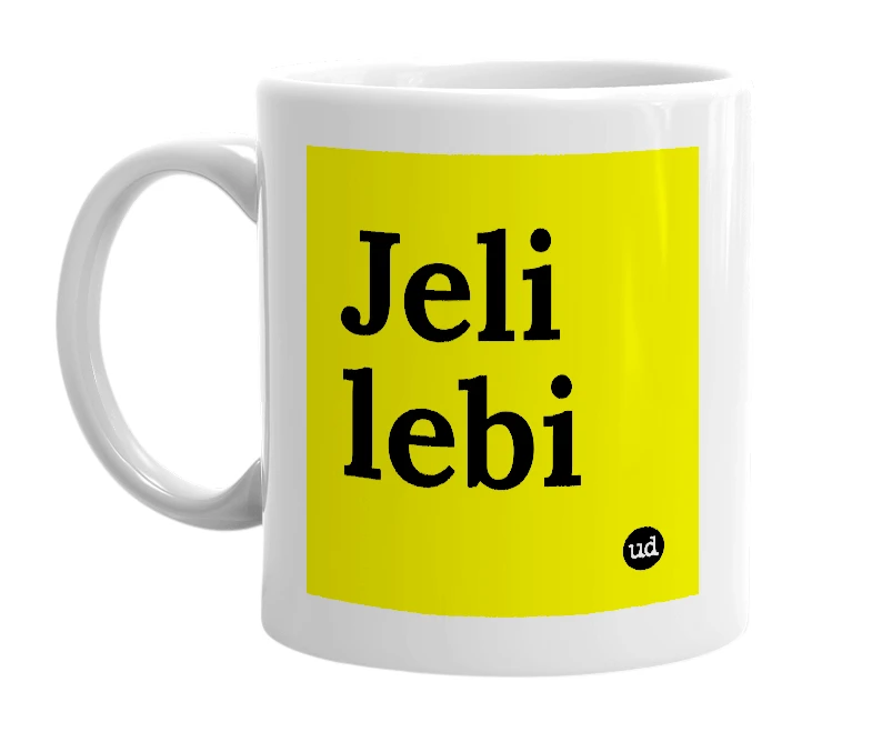 White mug with 'Jeli lebi' in bold black letters