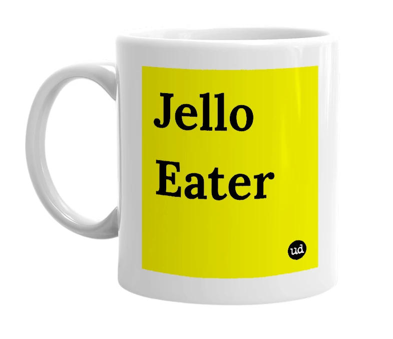 White mug with 'Jello Eater' in bold black letters