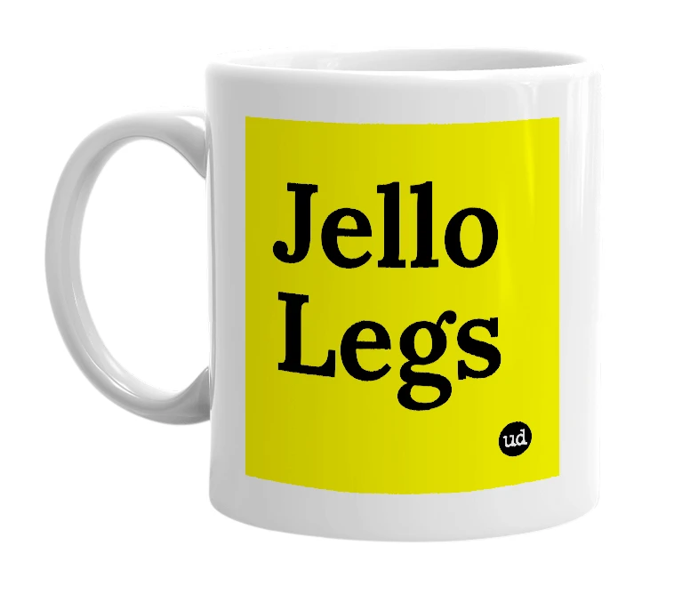 White mug with 'Jello Legs' in bold black letters
