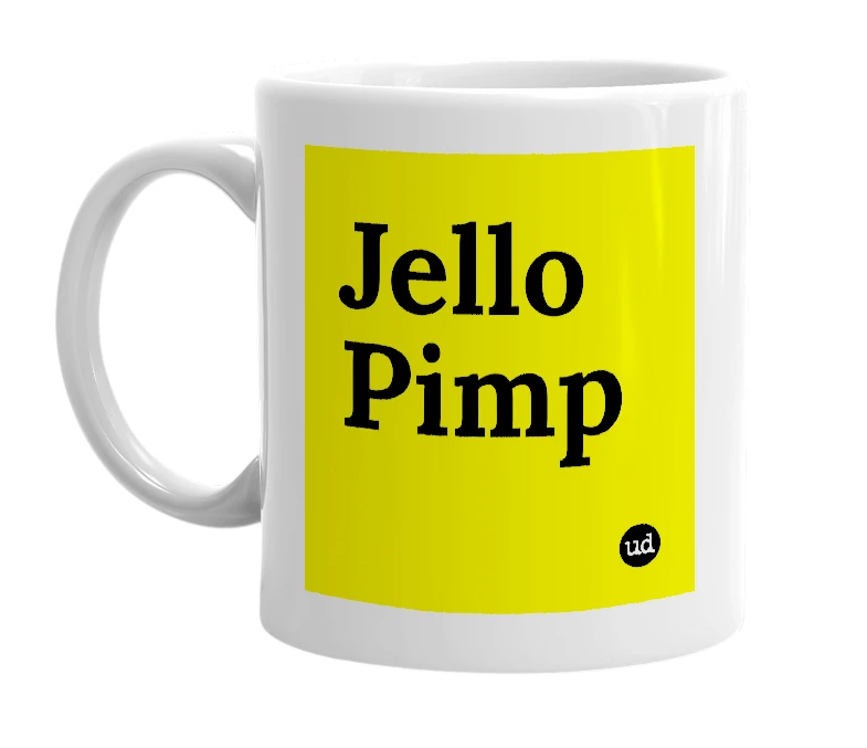 White mug with 'Jello Pimp' in bold black letters