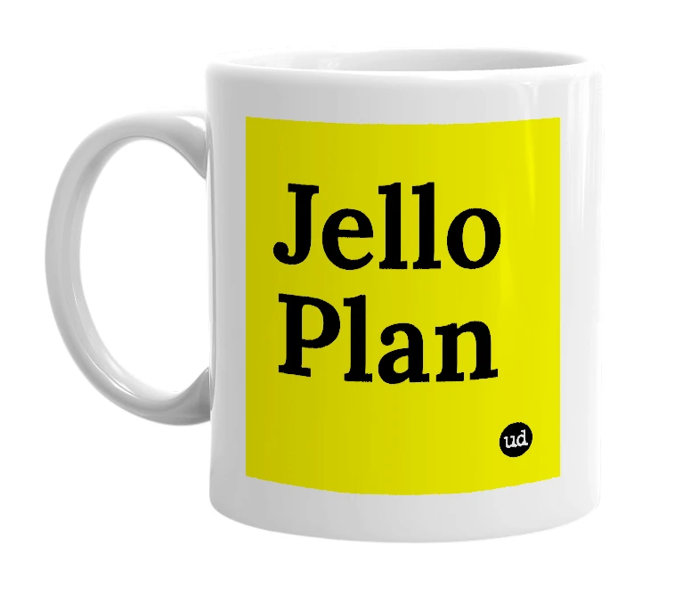 White mug with 'Jello Plan' in bold black letters