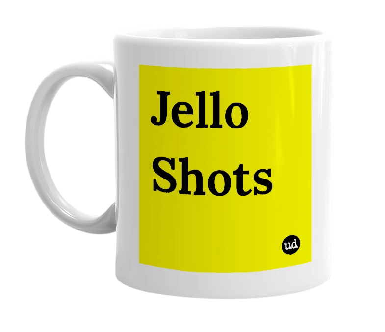 White mug with 'Jello Shots' in bold black letters