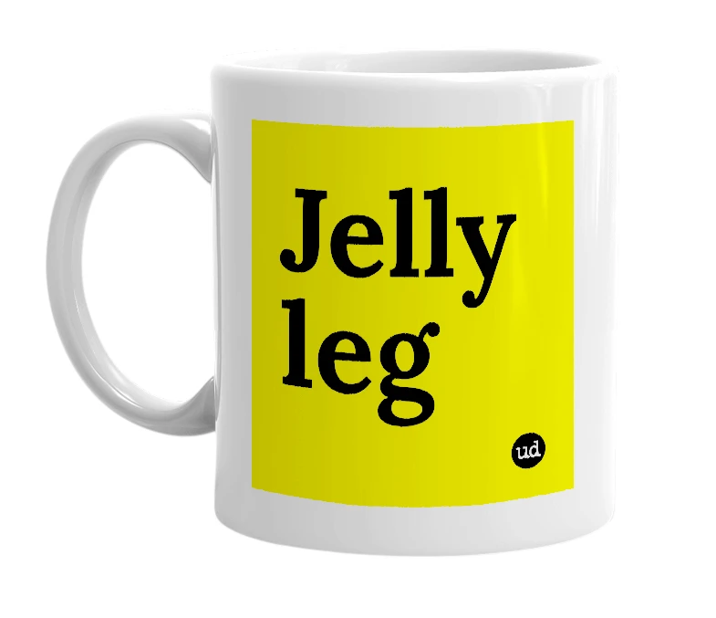 White mug with 'Jelly leg' in bold black letters