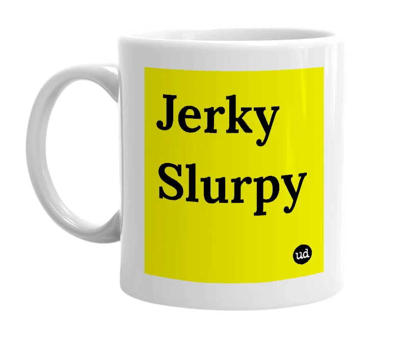 White mug with 'Jerky Slurpy' in bold black letters