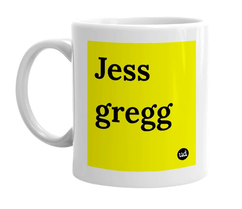 White mug with 'Jess gregg' in bold black letters