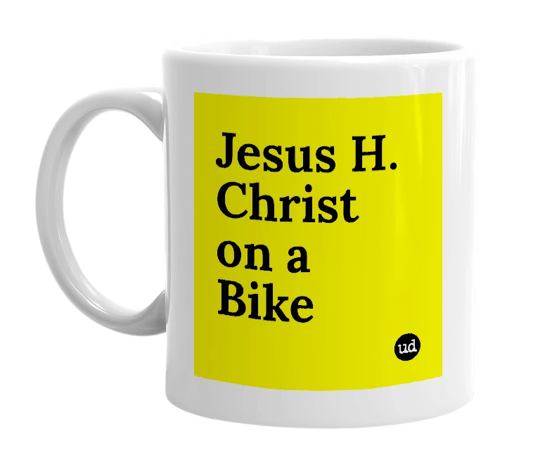 White mug with 'Jesus H. Christ on a Bike' in bold black letters