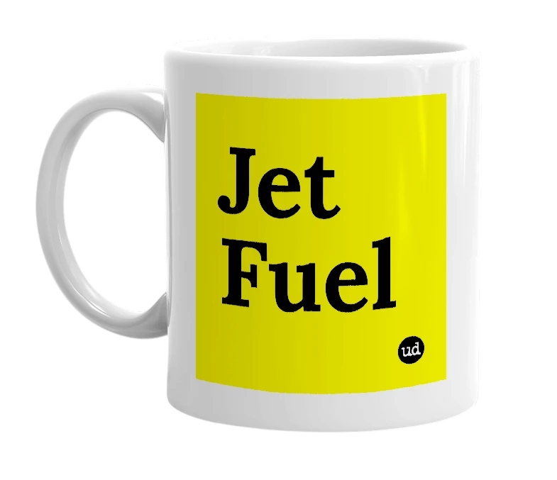 White mug with 'Jet Fuel' in bold black letters