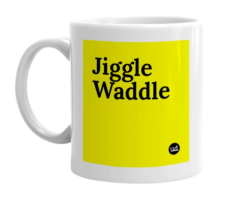 White mug with 'Jiggle Waddle' in bold black letters