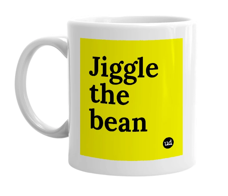 White mug with 'Jiggle the bean' in bold black letters