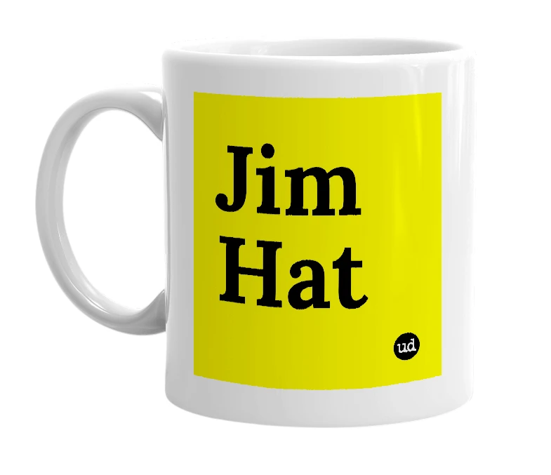 White mug with 'Jim Hat' in bold black letters