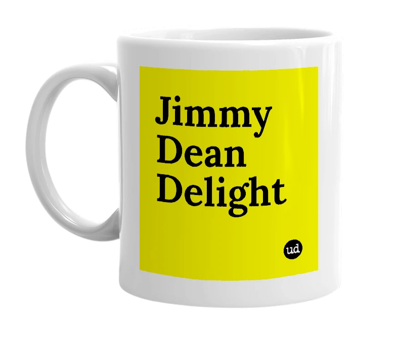 White mug with 'Jimmy Dean Delight' in bold black letters