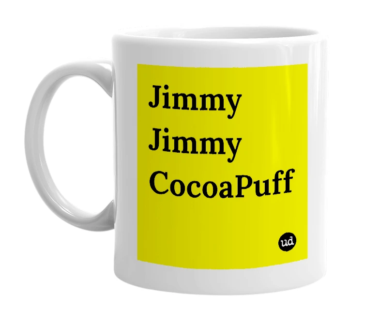 White mug with 'Jimmy Jimmy CocoaPuff' in bold black letters